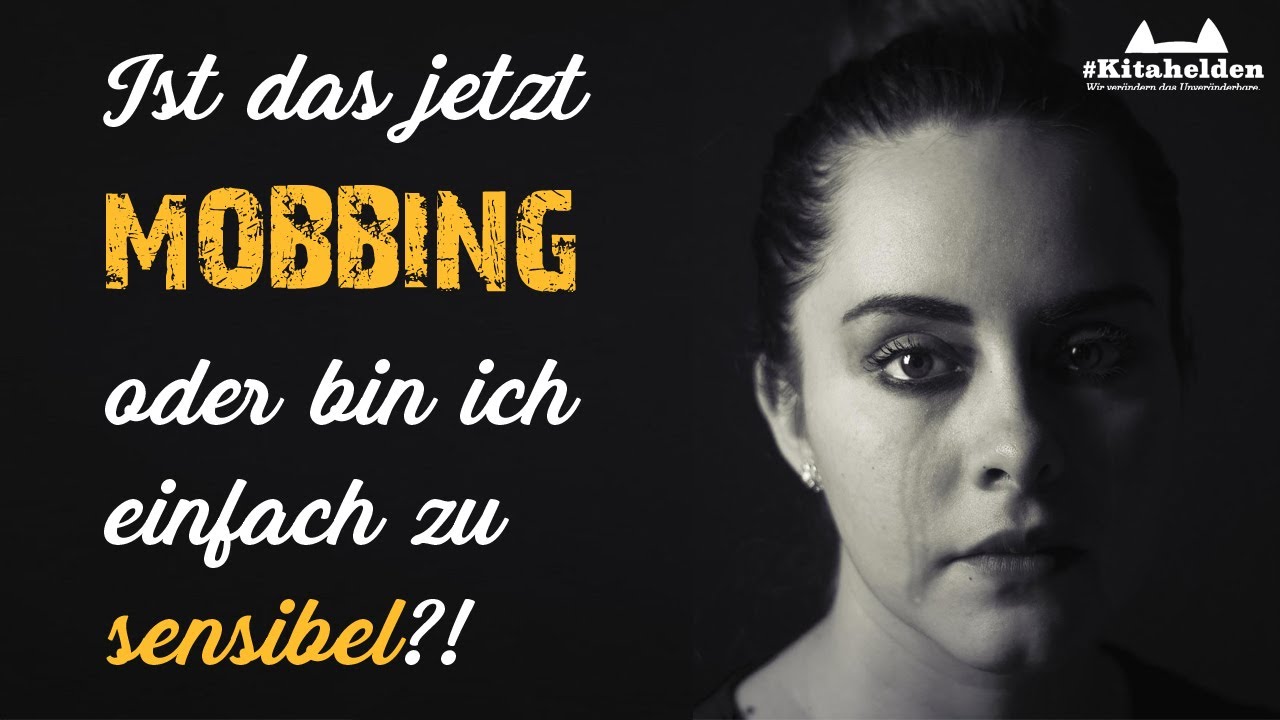 Ist das jetzt MOBBING oder bin ich einfach zu sensibel?!