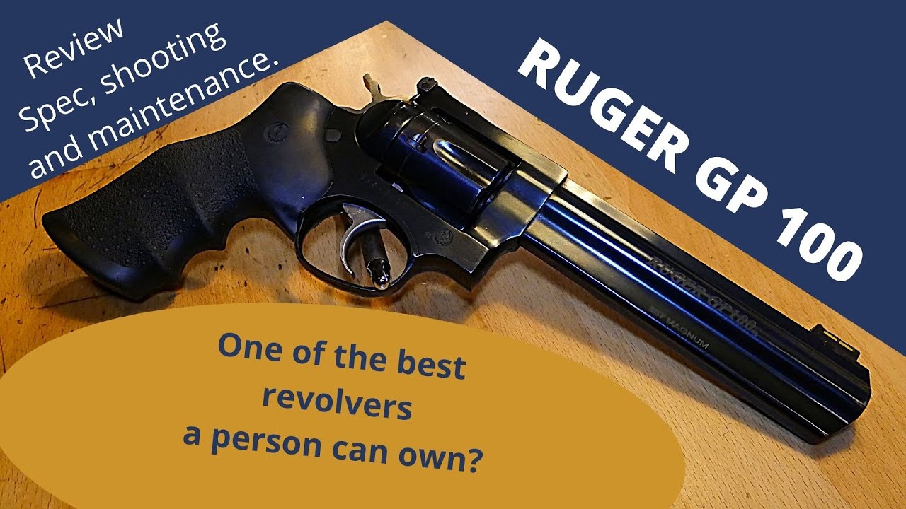 Ruger GP 100 one of the best revolvers a person can own.?