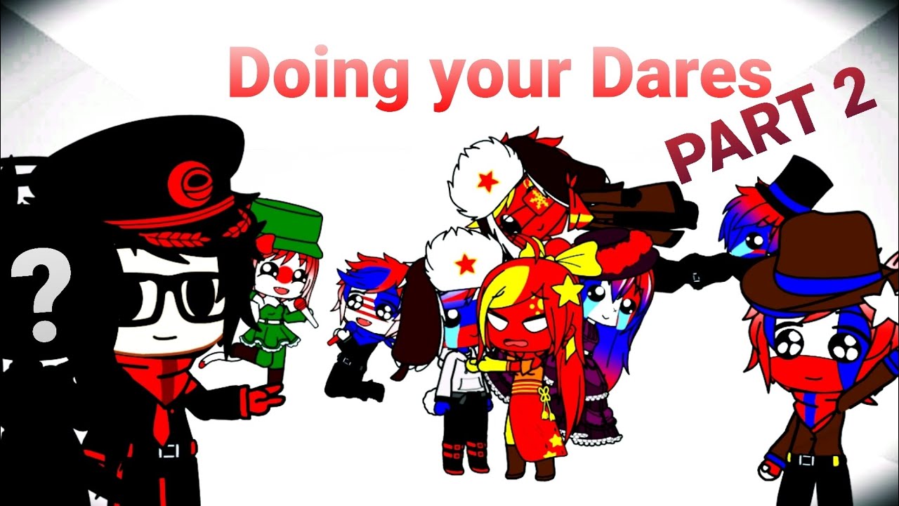 DOING YOUR DARES PART 2 + Q&A//Countryhumans//Special Guest at the end