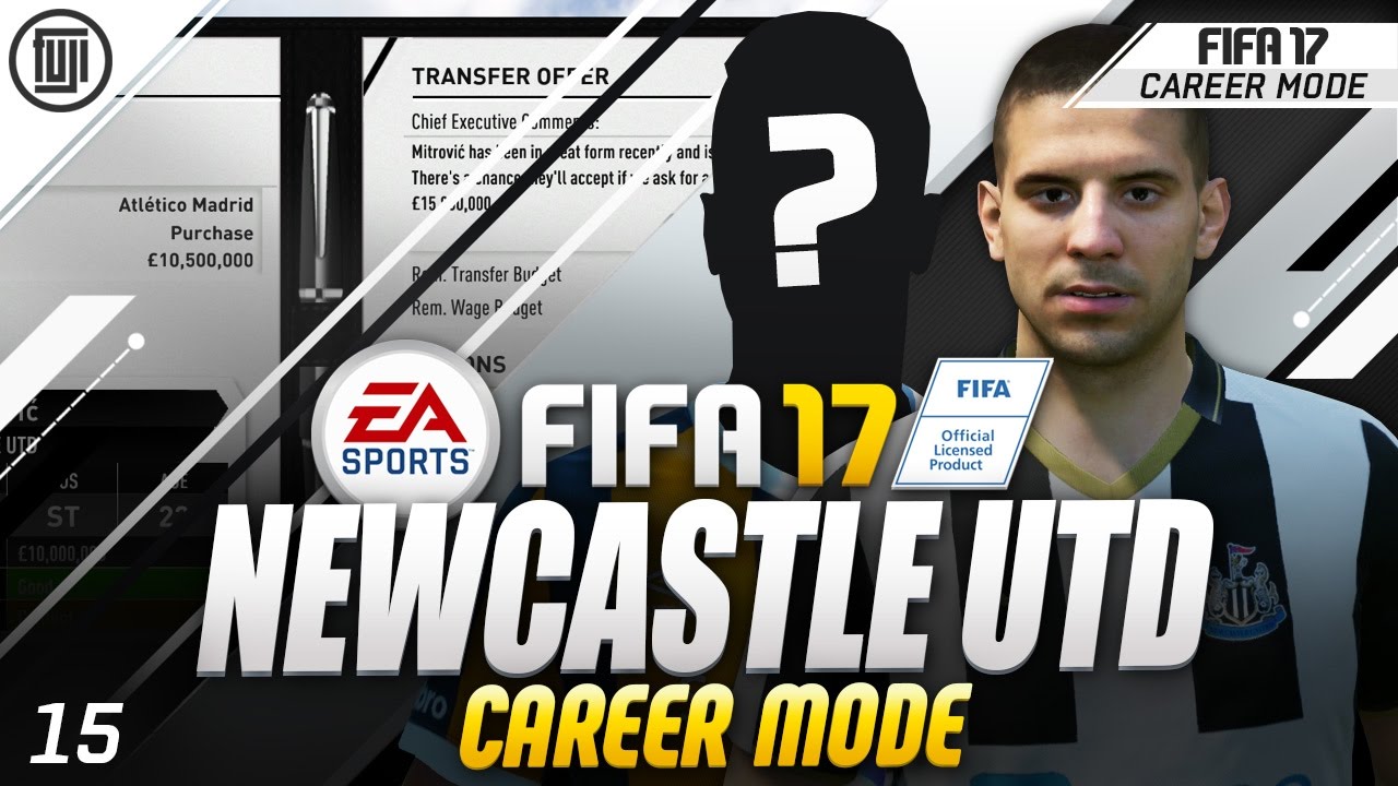 FIFA 17: КАРЬЕРА ЗА NEWCASTLE UTD! ЭП. 15 &mdash; НОВЫЕ ТРАНСФЕРЫ!!!!