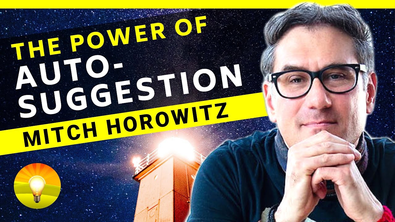 MITCH HOROWITZ: The Power of Auto Suggestion to Rewire Your Subconscious Mind!