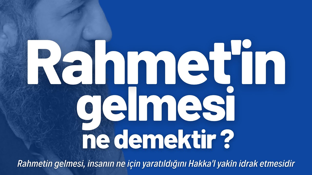 Rahmetin gelmesi ne demektir ?