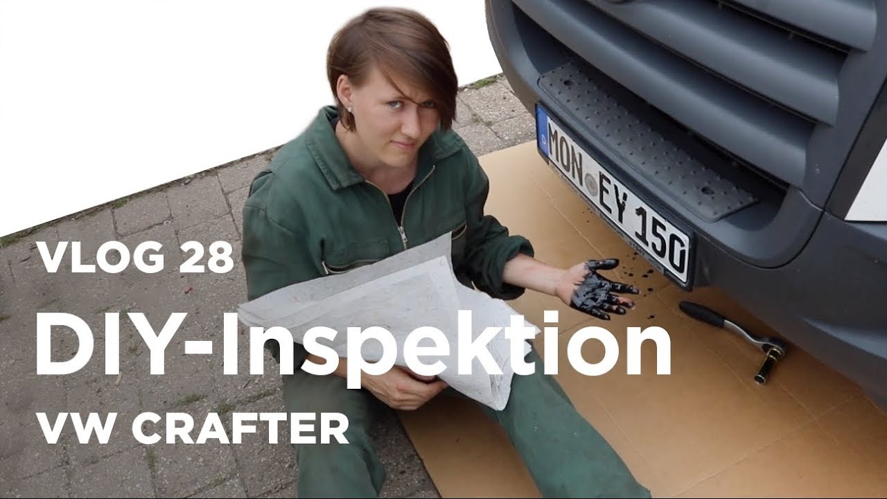 DIY Inspektion am VW Crafter