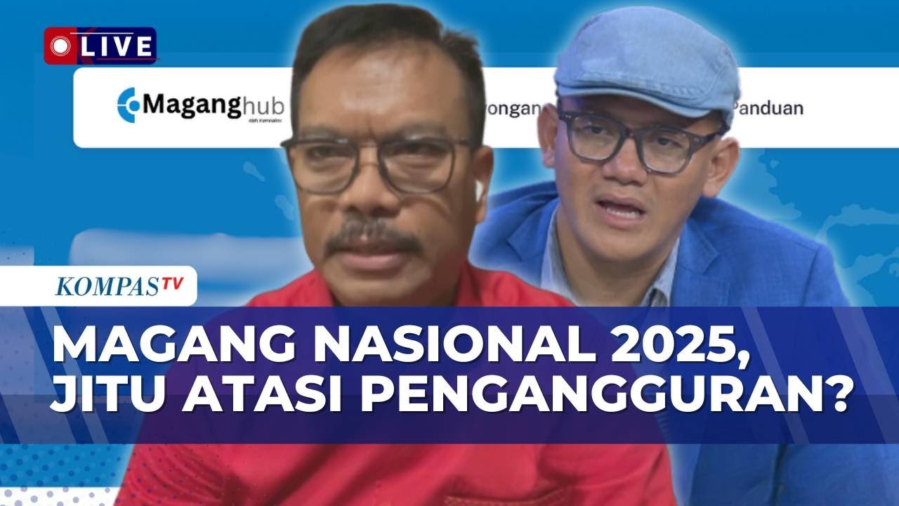[FULL] Kupas Tuntas Program Magang Nasional 2025: Efektif Tekan Pengangguran? | SAPA MALAM