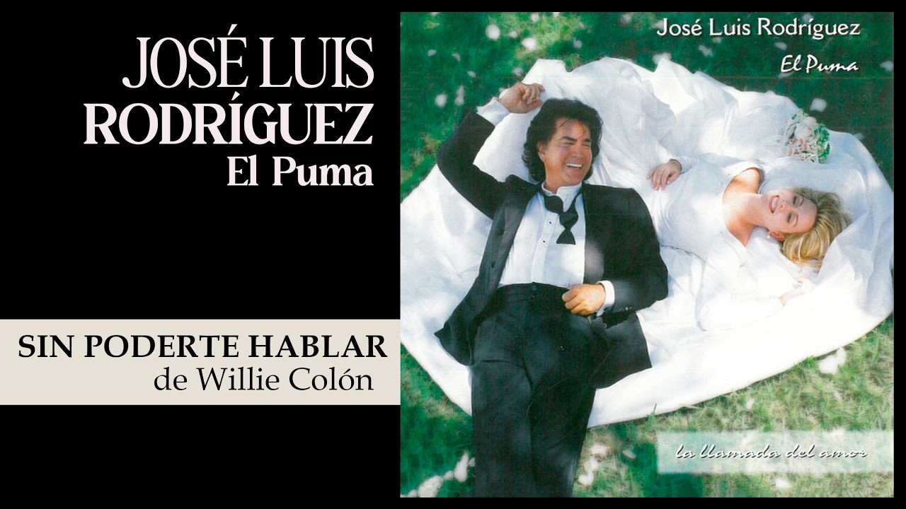 José Luis Rodríguez El Puma | Sin Poderte Hablar | 1996