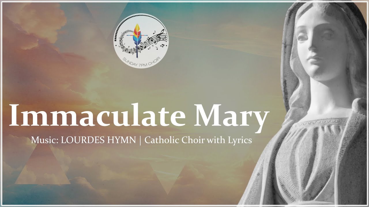 Immaculate Mary (Lourdes Hymn) | Beautiful Choir & Organ | Catholic Marian Hymn with Lyrics