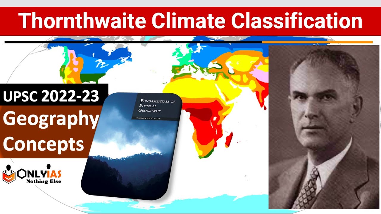 Thornthwaite Climatic Classification | Geography | Expanding NCERT | UPSC GS Paper 1 | Santosh Ma'am