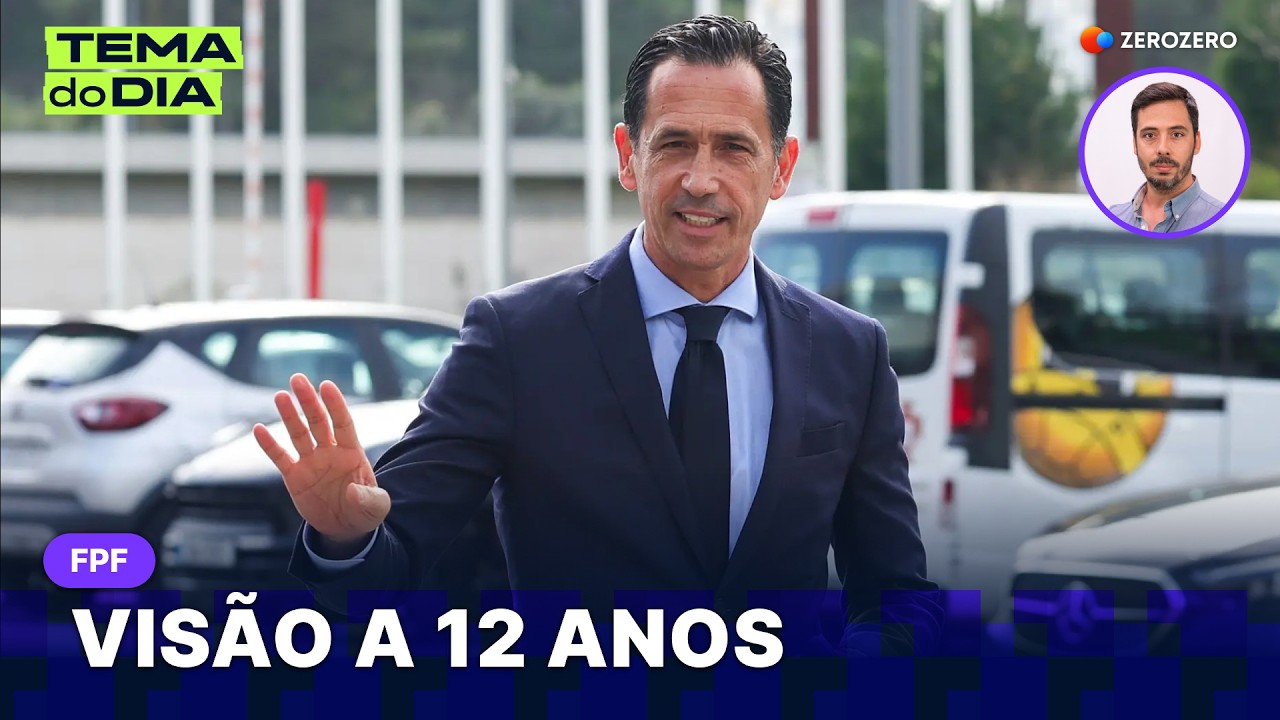 Cinco pontos sobre o plano estratégico da FPF | TEMA DO DIA