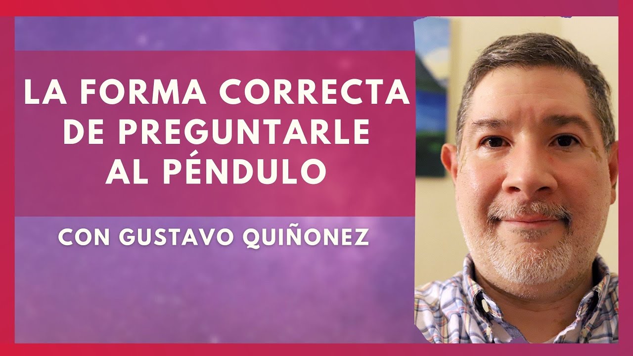 Realizar preguntas al #p&eacute;ndulo y utilizar tablas de #radiestesia | Clase 2 | con Gustavo Qui&ntilde;onez