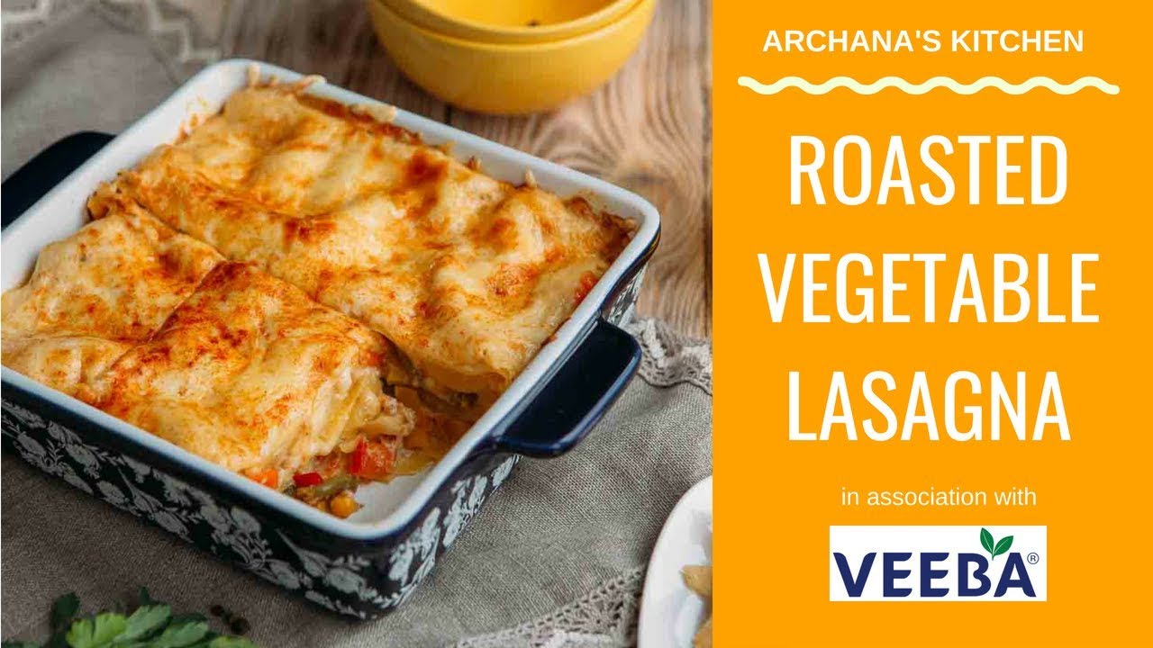 Roasted Veg Lasagna | Vegetarian Lasagna | Italian Lasagna - Dinner Recipes By Archana's Kitchen