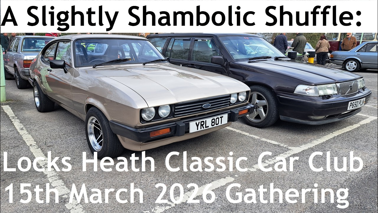 A Slightly Shambolic Shuffle: Locks Heath Classic Car Club Gathering - 15th March 2026