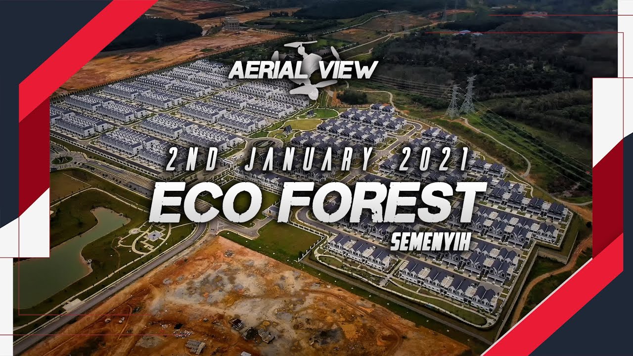 Ecoworld Eco Forest Overview 2/1/2021