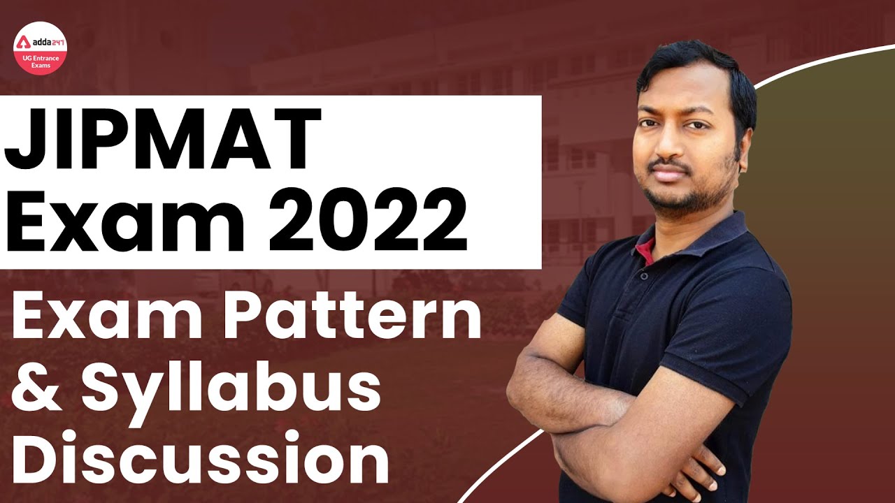 JIPAMT 2022 Syllabus | JIPMAT 2022 Exam Pattern | IIM Jammu 2022 Entrance