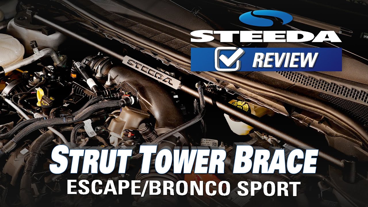Steeda Escape/Bronco Sport Strut Tower Brace | Review