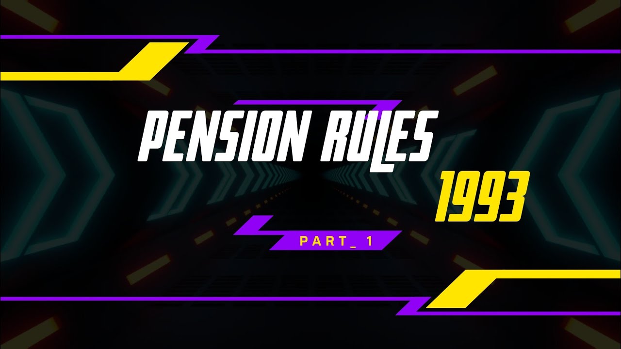 Railway Service Pension Rules 1993 Part-1 