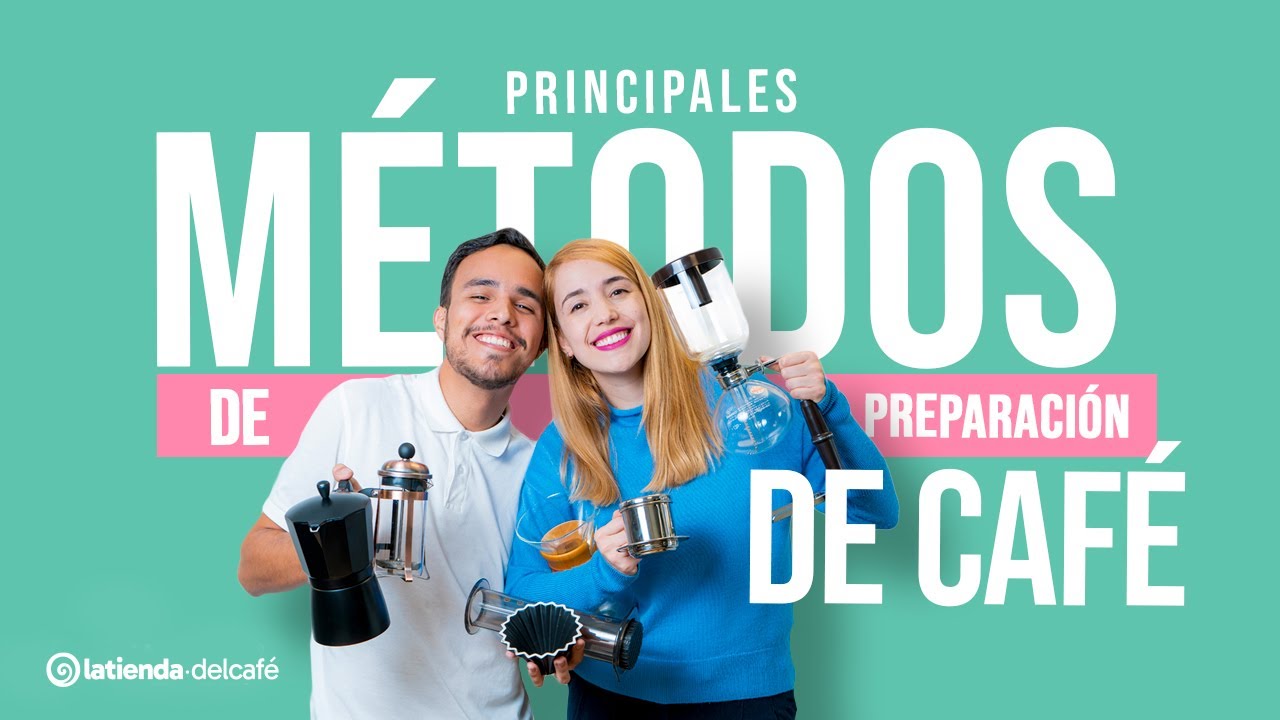 Principales M&eacute;todos de Preparaci&oacute;n de Caf&eacute;