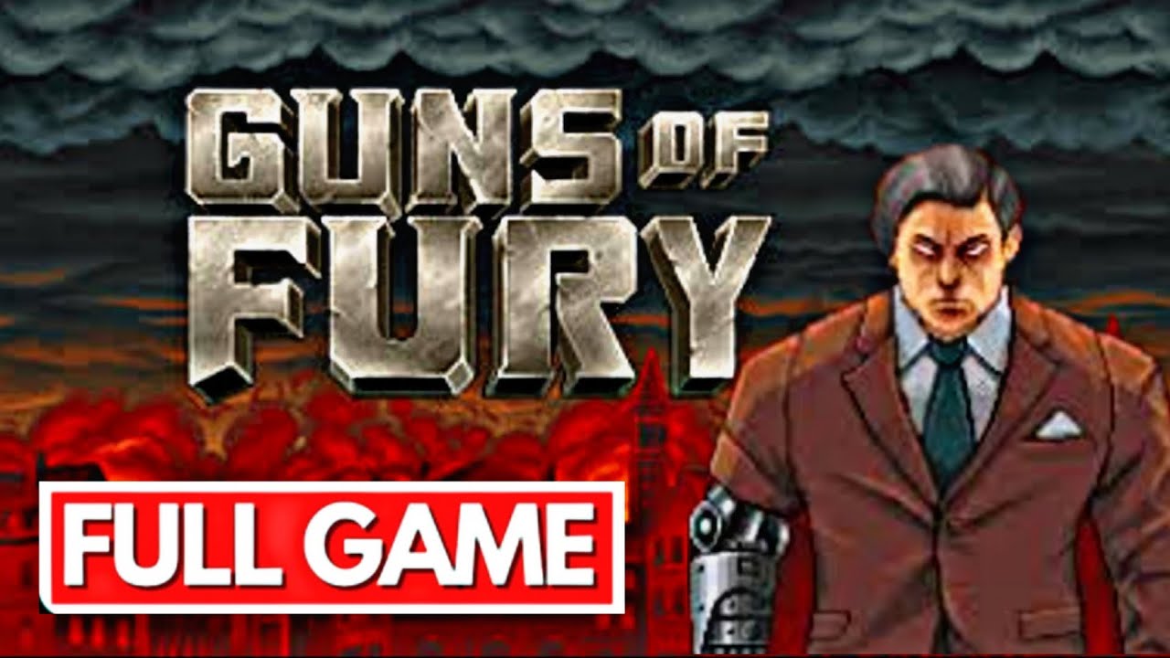 GUNS OF FURY Full Gameplay Walkthrough / No Commentary 【FULL GAME】4K 60FPS Ultra HD