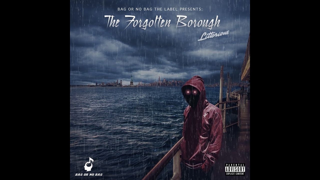 Littorious - The Forgotten Borough 1/5 (Full Mixtape)