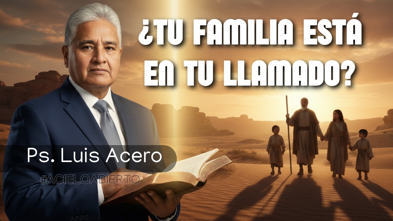 ¿Tu familia está en tu llamado? | A Cielo Abierto