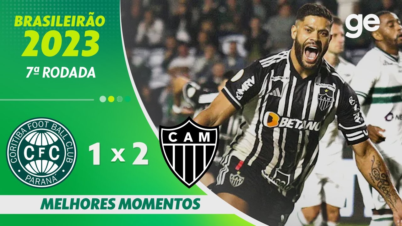 CORITIBA 1 X 2 ATLÉTICO-MG | MELHORES MOMENTOS | 7ª RODADA BRASILEIRÃO 2023 | ge.globo