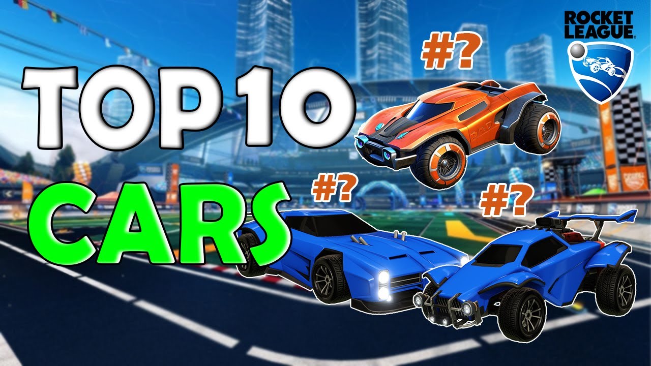 Top 10 CARS in ROCKET LEAGUE 2025