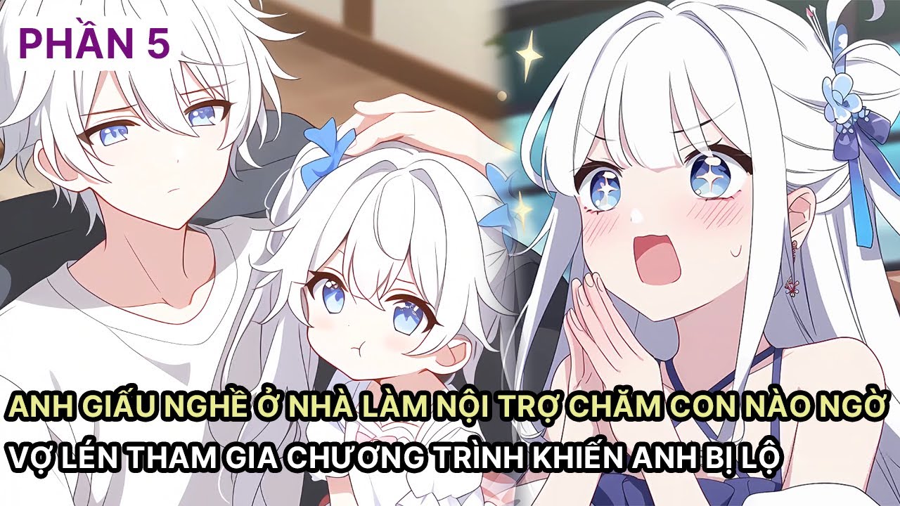 Anh Giấu Nghề Ở Nhà Làm Nội Trợ Chăm Con Nào Ngờ Vợ Lén Tham Gia Chương Trình Khiến Anh Bị Lộ P5