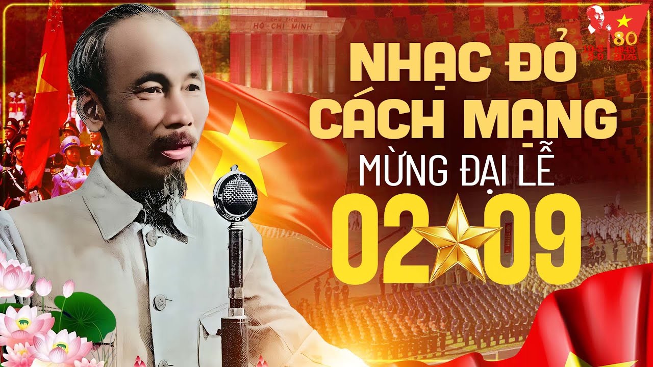 Nhạc Diễu Binh 2/9 - Nhạc Đỏ, Nhạc Cách Mạng Hào Hùng Nhất | Những Ca Khúc Hay Nhất Mừng Quốc Khánh