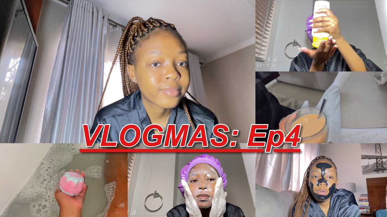 VLOGMAS EPISODE 4: self care routine, pampering myself at home|| SOUTH AFRICAN YOUTUBER