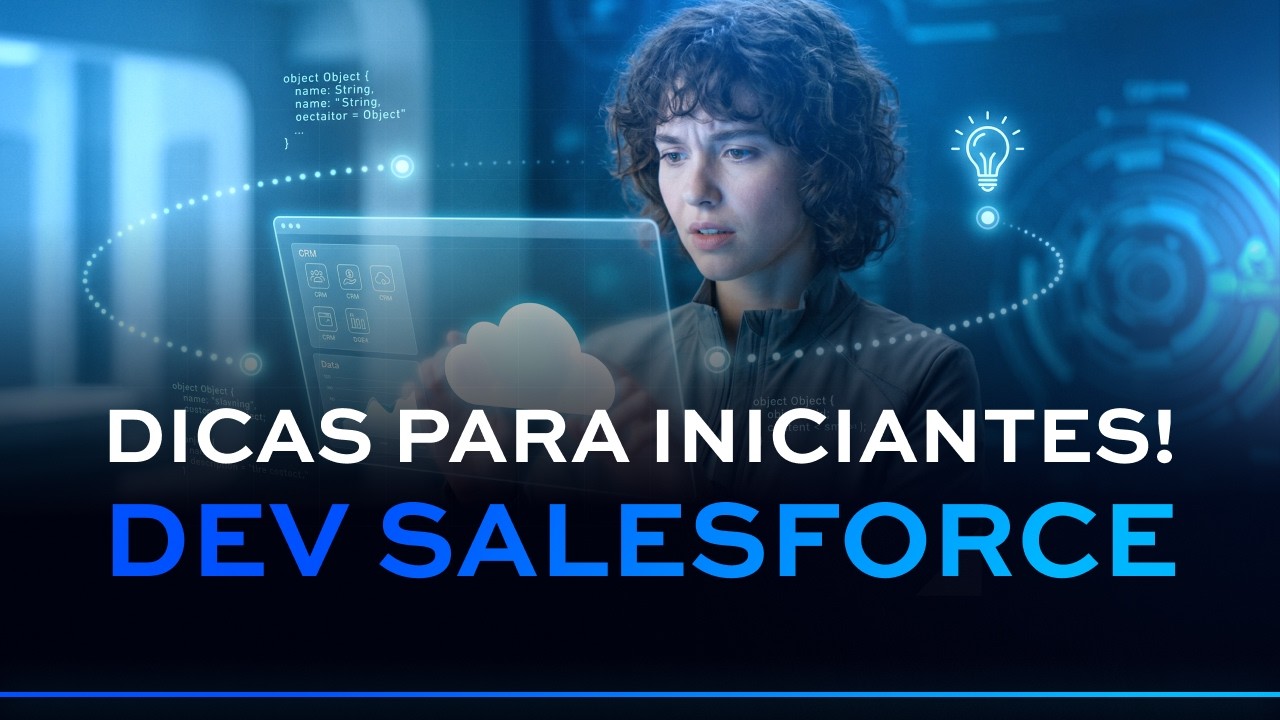 QUER SER DEV SALESFORCE ? !! Então não perca esse vídeo !!!