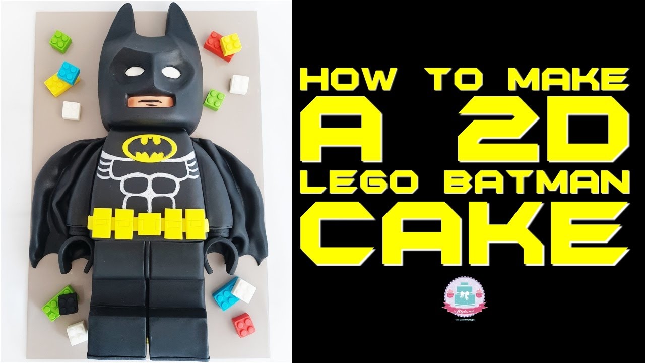 HOW TO MAKE A 2D LEGO BATMAN CAKE | Abbyliciousz The Cake Boutique