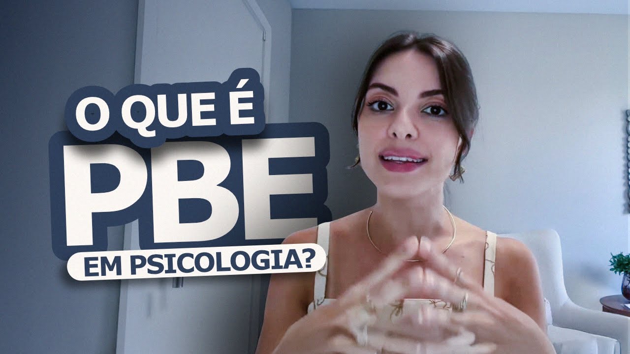O que é PBE em Psicologia?