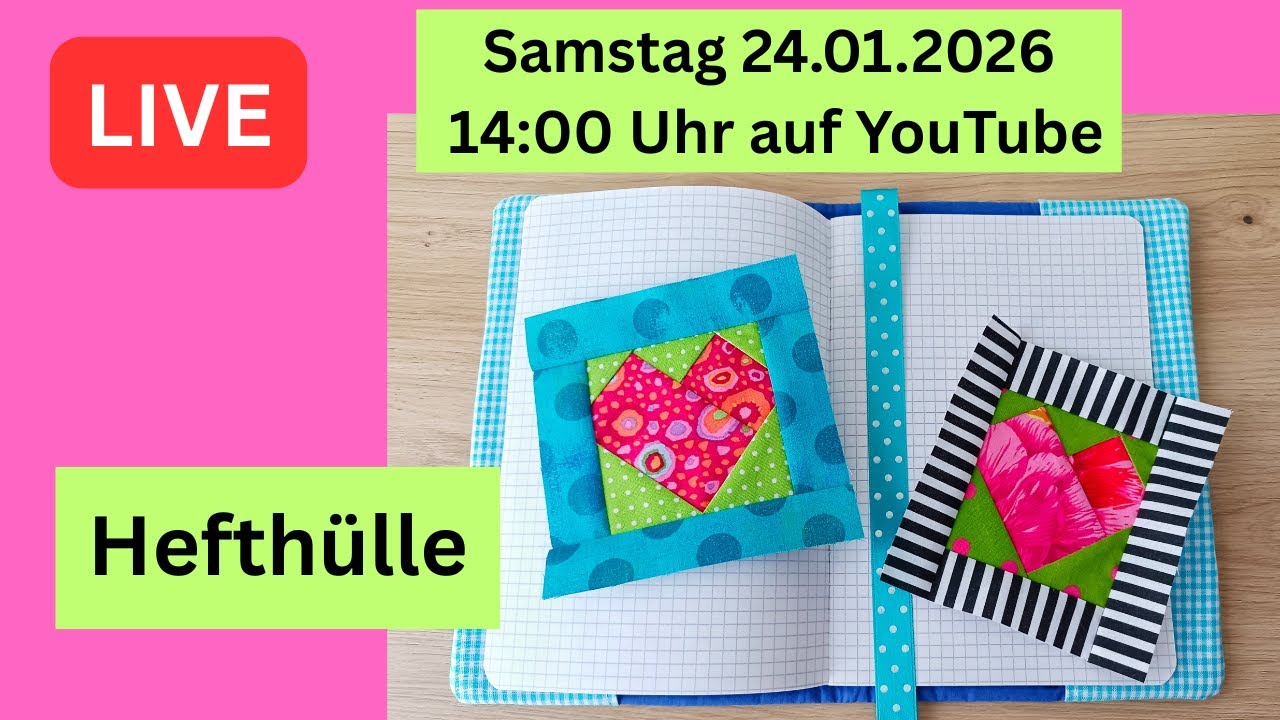 LIVE-Stream: Hefthülle nähen