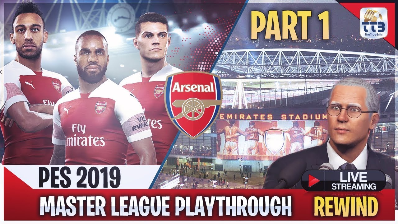 [TTB] PES 2019 - Arsenal Master League Begins! - Luigi Returns - What A Start to the Season!