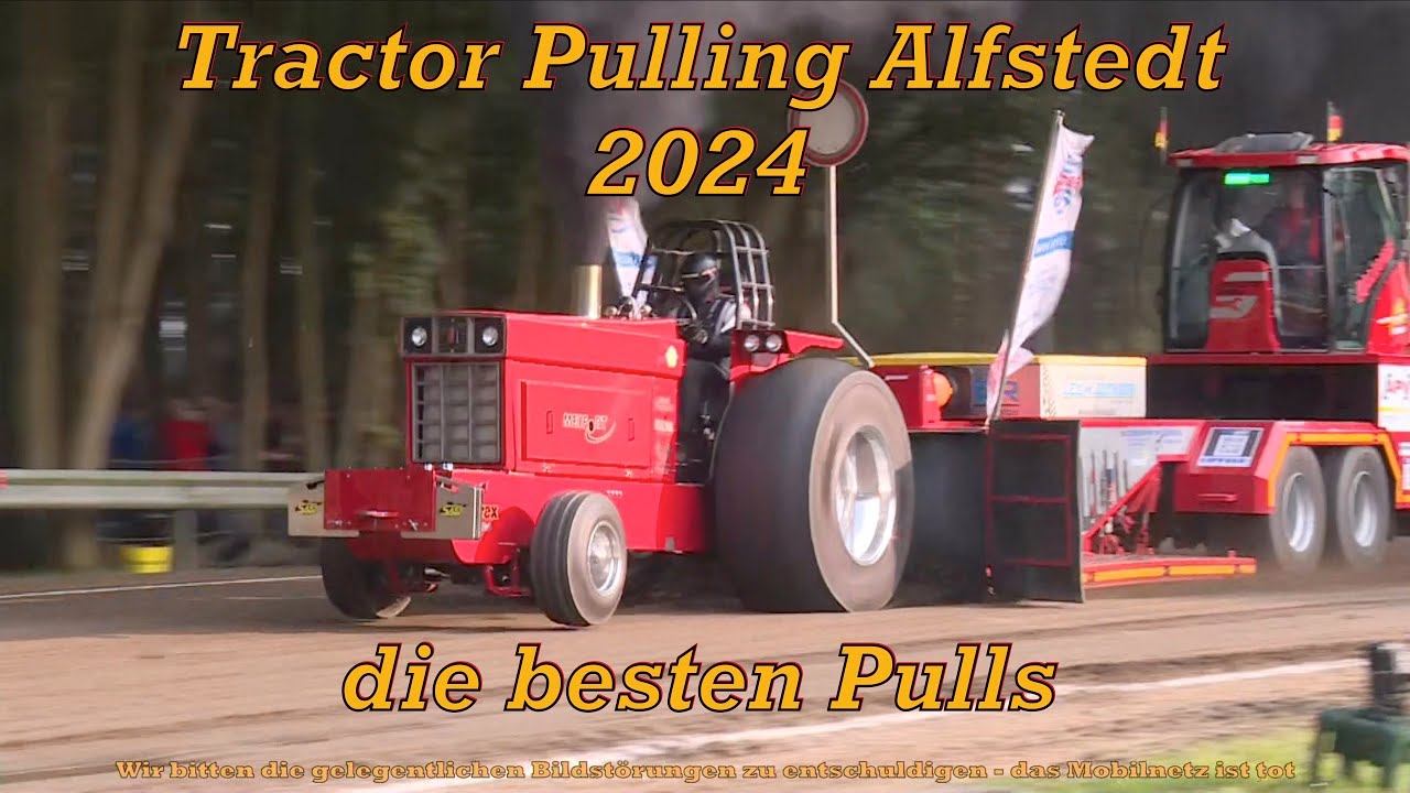 Diesel Power Tractor Pulling Alfstedt 2024 - die besten Pulls