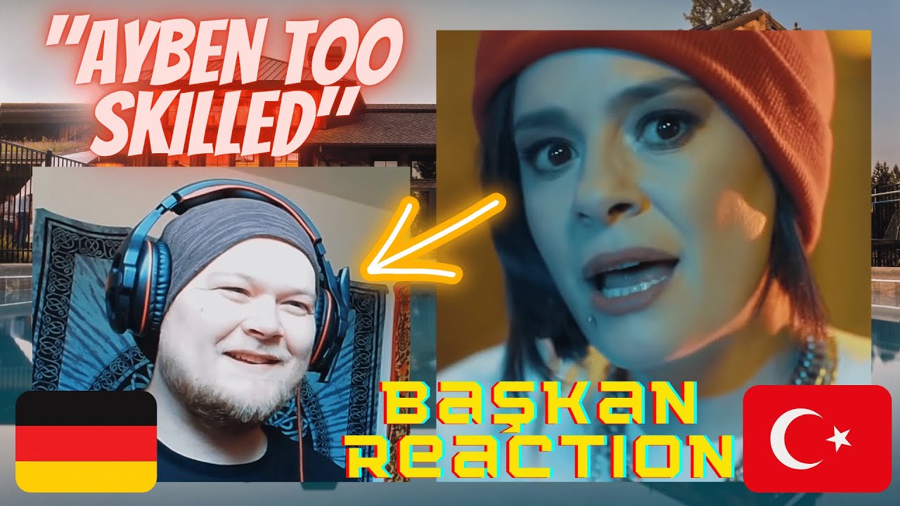 🔥 FEMALE POWER | 🇹🇷 Ayben - Başkan | GERMAN Rapper reacts