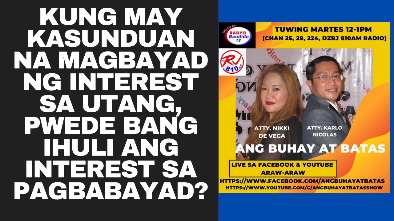 KUNG MAY KASUNDUAN NA MAGBAYAD NG INTEREST SA UTANG, PWEDE BANG IHULI ANG INTEREST SA PAGBABAYAD?
