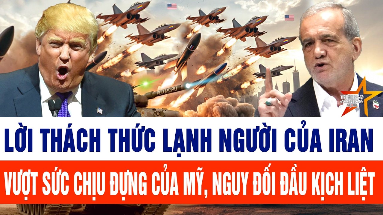 🔴[Trực tiếp] Lời thách thức lạnh người của Iran, vượt sức chịu đựng của Mỹ, nguy đối đầu kịch liệt
