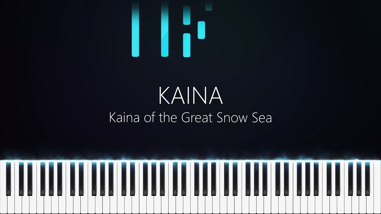 KAINA | Kaina of the Great Snow Sea | Synthesia | Piano | SawanoHiroyuki