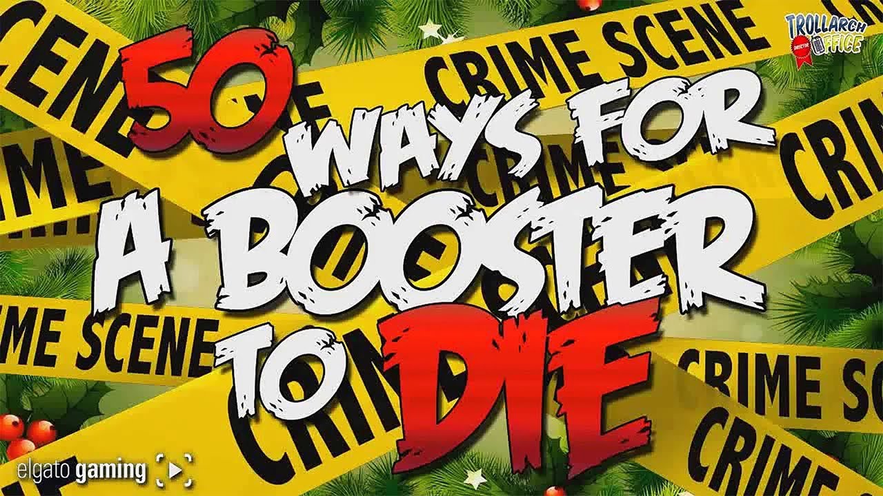 50 Ways a Booster Can Die @Lost1nPlace SPECIAL EDITION