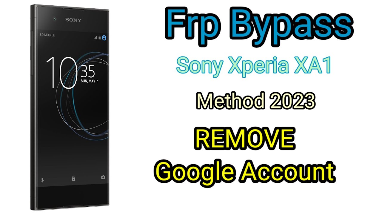 Sony Xperia XA1 Frp Bypass (G3123)