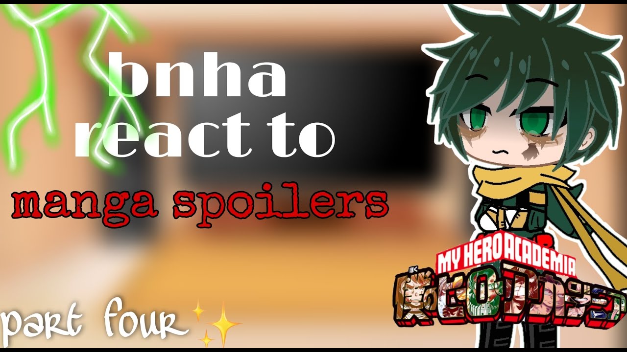 mha/bnha (from season one) react to manga spoilers l no ships l manga spoilers 295+ l 4/? l