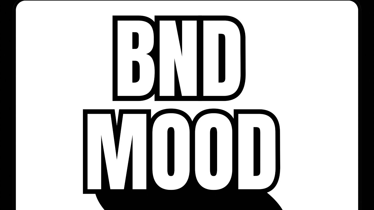 BND MOOD