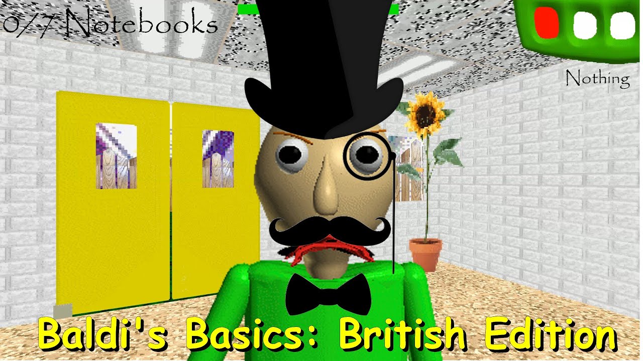 Baldi's Basics: British Edition — мод Baldi's Basics