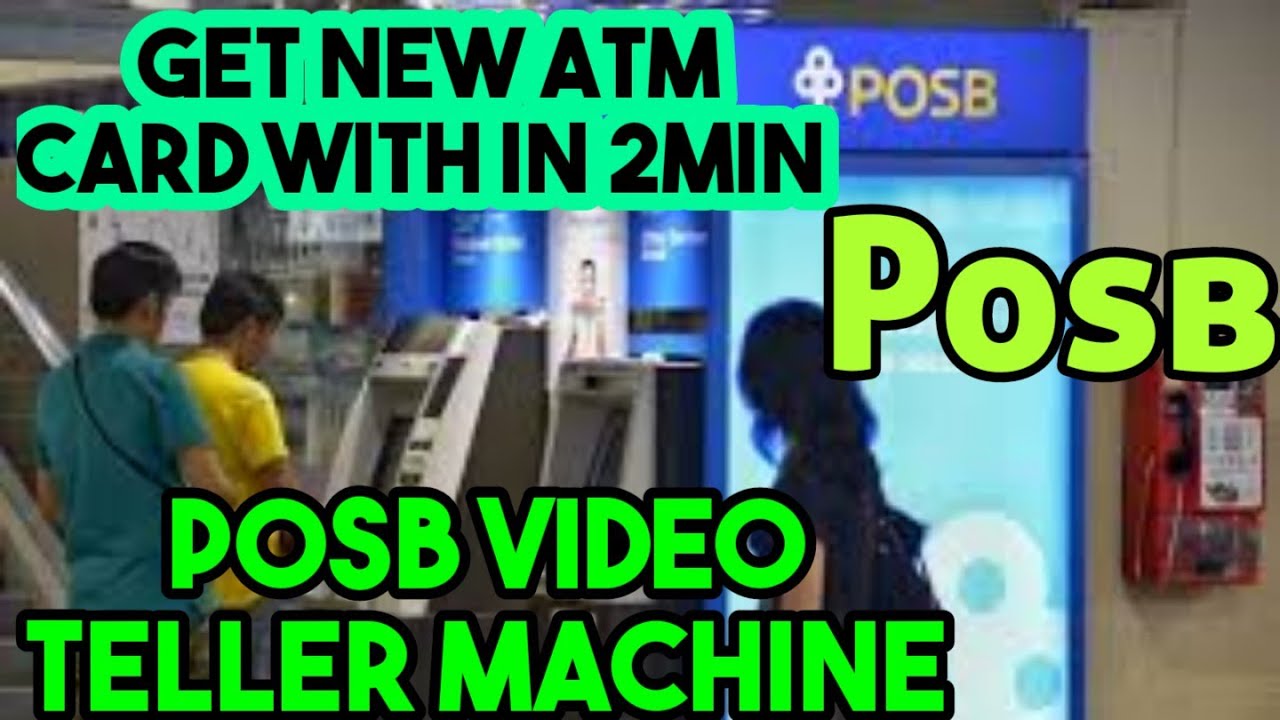 Posb Video Teller Machine | Get New ATM 🏧 Card | தமிழ் | Singapore Bank's | #posb #singapore #2022