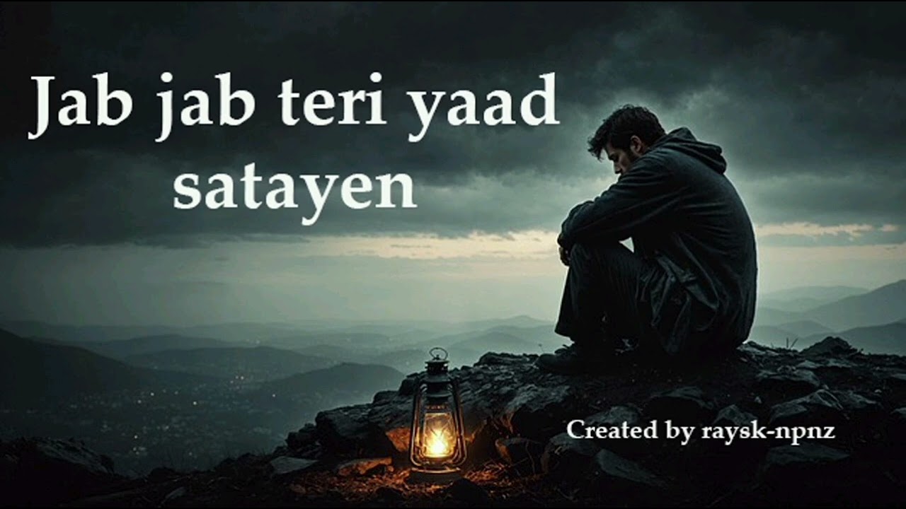 Jab jab teri yad satayen 