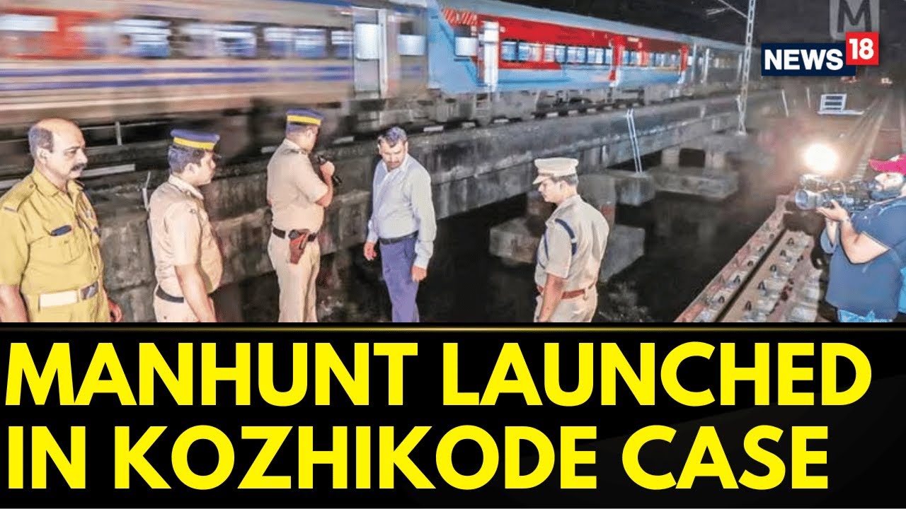 Kerala News | Kozhikode Train Attack | Police Officials Of Railway Police Reaches Noida | News18