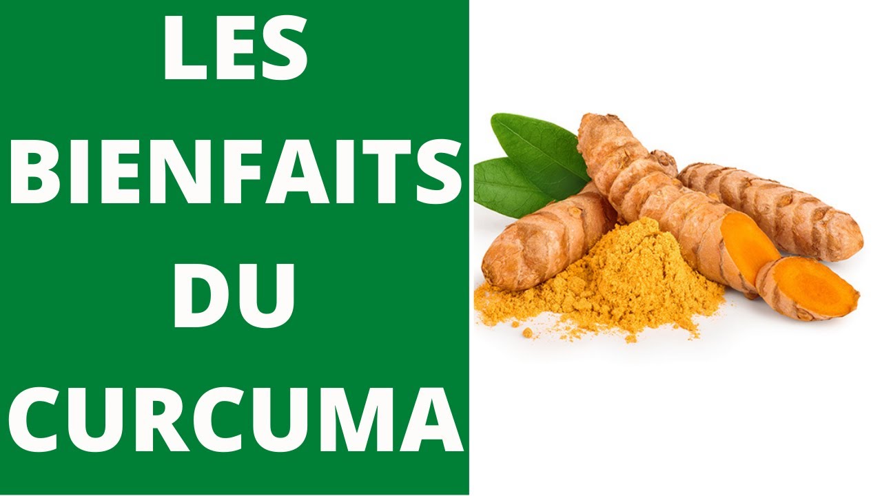 Les bienfaits du curcuma