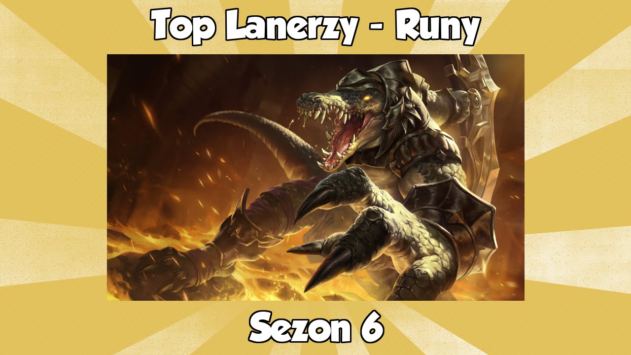 Sezon 6 - Runy - Top Lanerzy (Top Lane)