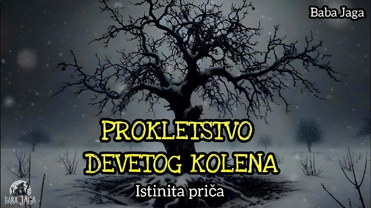 9 KOLENO: Prokletstvo Mihajlovica - Istinita priča Baba Jaga