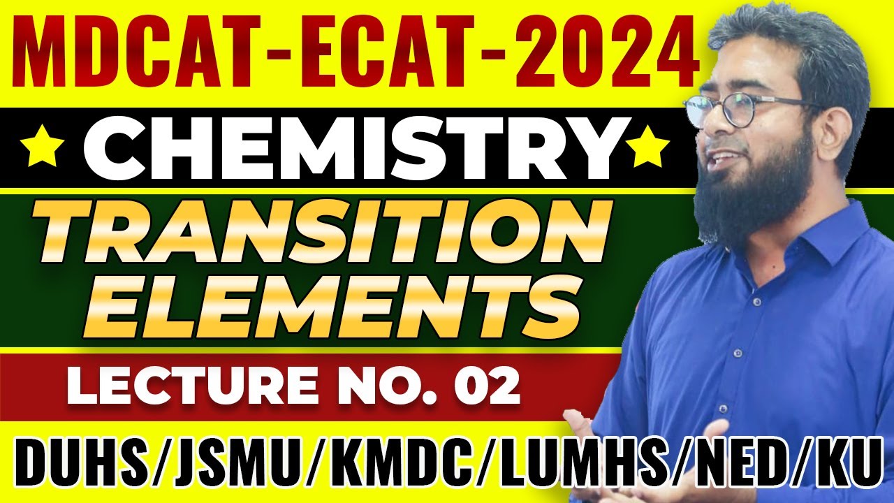 MDCAT-ECAT-2024 | Chemistry | Transition Elements | Part 2